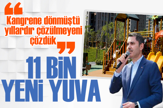Bakan Kurum'dan Fikirtepe paylaşımı: Yıllardır çözülmeyeni çözdük