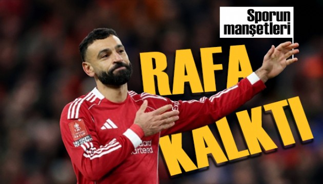 Salah rafa kalktı! Spor basını bugün ne yazdı? (28 Temmuz)