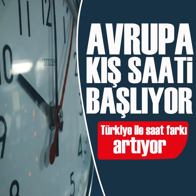 Avrupa kış saati başlıyor: Türkiye ile saat farkı değişiyor!