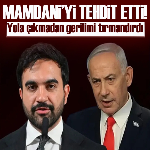 Netanyahu, kendisine 'savaş suçlusu' diyen Mamdani'yi tehdit etti