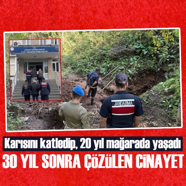 Artvin'de 30 yıllık sır çözüldü: Karısını katledip, 20 yıl mağarada yaşadı
