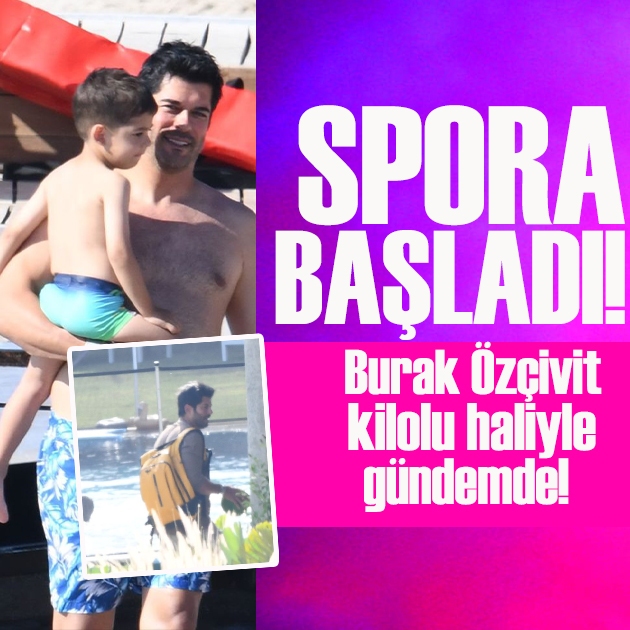 Fazla kilolarıyla gündemdeydi! Burak Özçivit spora başladı