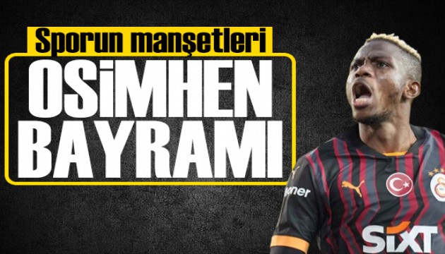 Osimhen Bayramı! Spor basını bugün ne yazdı? (23 Mayıs)