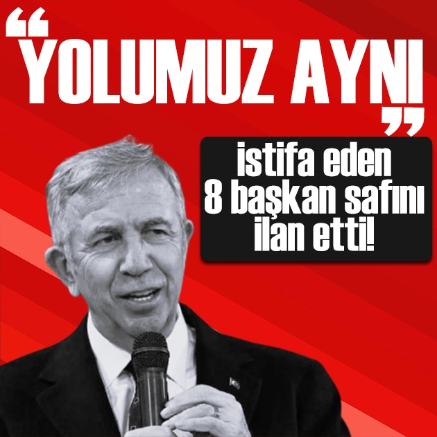 CHP'den ayrılan 8 başkanın yol haritası belli oldu: Mansur Yavaş'la yola devam