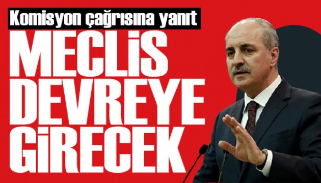 Meclis Başkanı Kurtulmuş'tan komisyon yanıtı: Elimizi taşın altına koyacağız