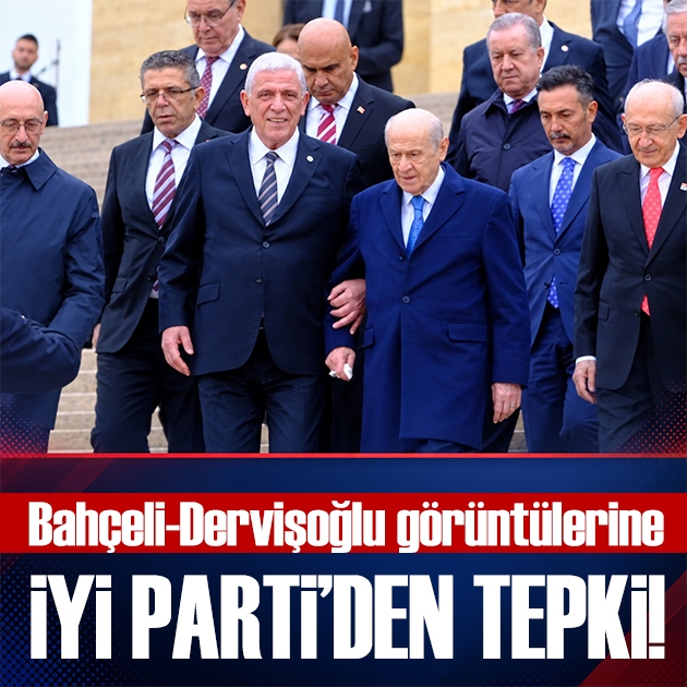 Dervişoğlu-Bahçeli görüntülerine İYİ Parti'den tepki!