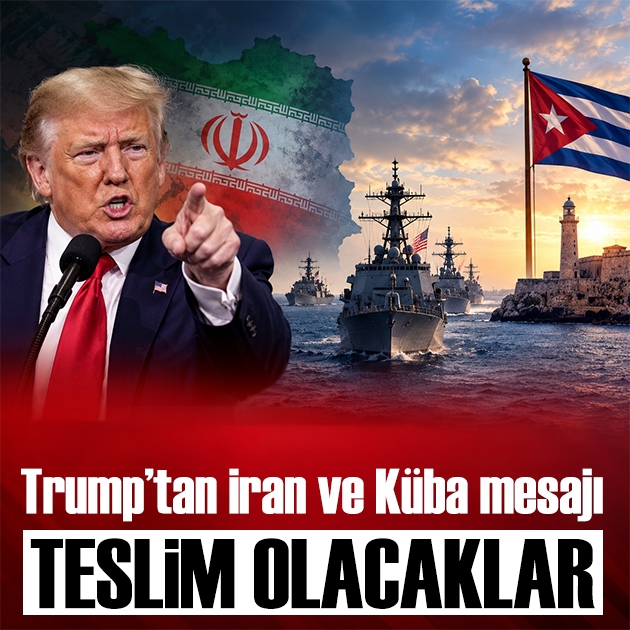 Trump'tan İran ve Küba mesajı: Teslim olacaklar
