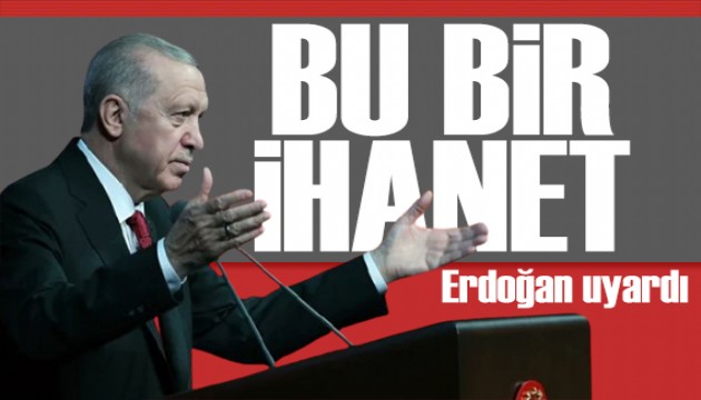 Erdoğan'dan dikkat çeken uyarı: Ormanlarımız tehlike altında