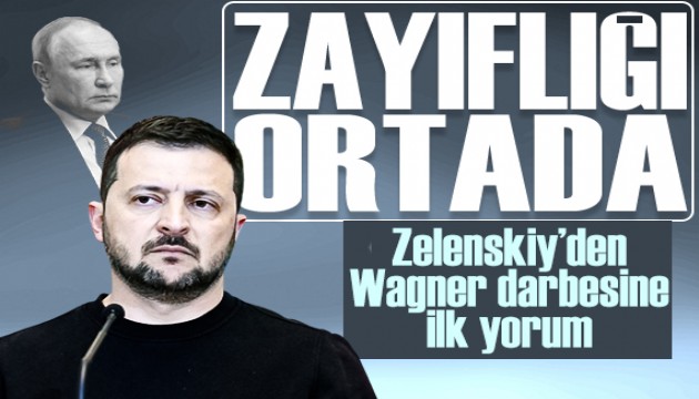 Zelenskiy'den Rusya-Wagner krizine ilişkin ilk açıklama