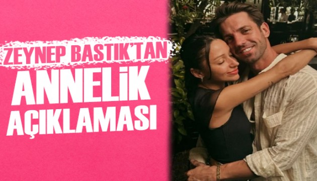 Zeynep Bastık'tan annelik açıklaması