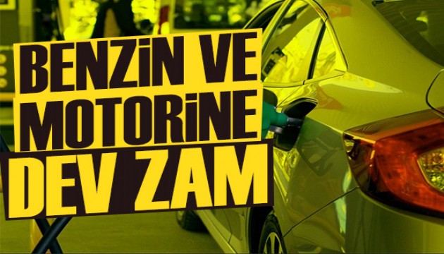 Benzin ve motorine dev zam