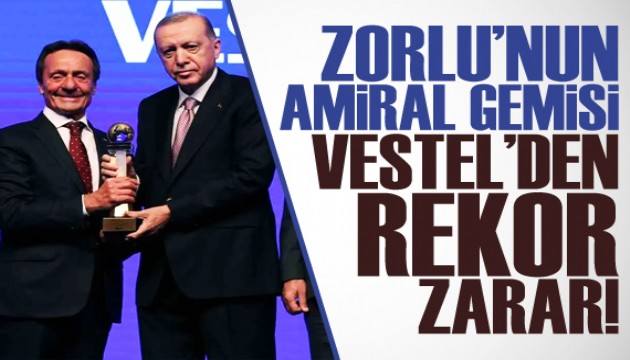 Zorlu'nun amiral gemisi Vestel'den rekor zarar