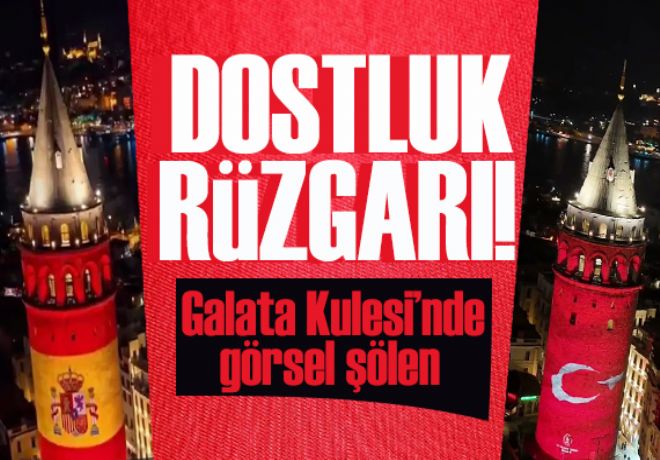 Galata Kulesi, İspanya ve Türk bayraklarıyla ışıklandırıldı