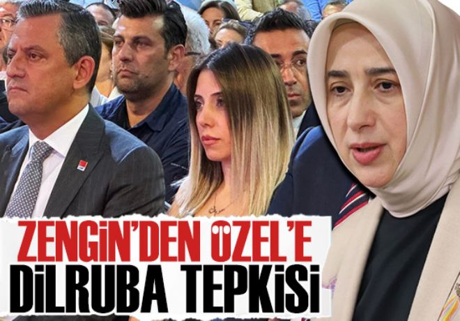 Özgür Özel ile Dilruba'nın bir araya gelmesine Özlem Zengin'den tepki